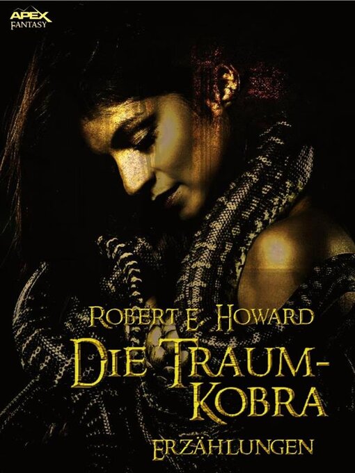 Title details for DIE TRAUM-KOBRA by Robert E. Howard - Available